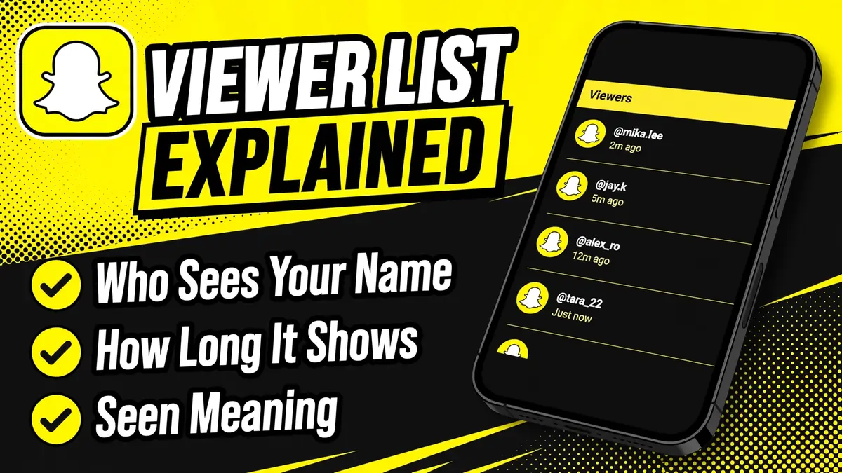 How the Snapchat Viewer List Works